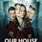 Our House fragman izle