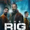The Rig fragman izle